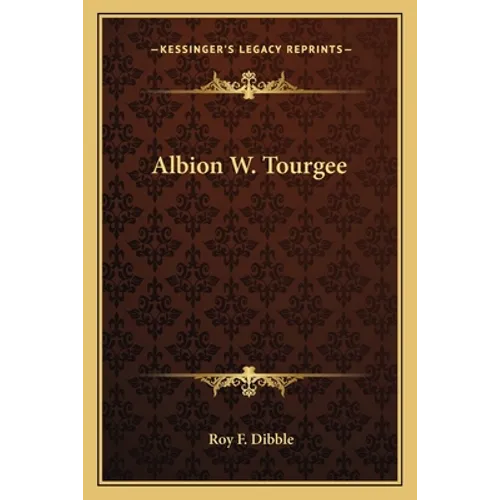 Albion W. Tourgee - Paperback