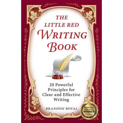 The Little Red Writing Book: 20 Powerful Principles for Clear and Effective Writing (International Edition) - Paperback