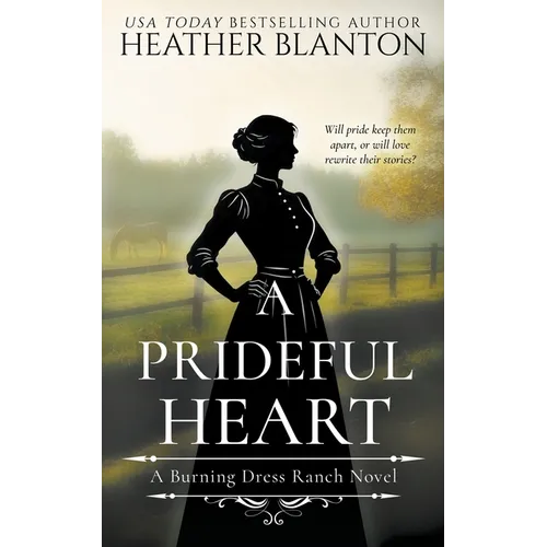 A Prideful Heart: A Sweet Western Christian Romance - Paperback