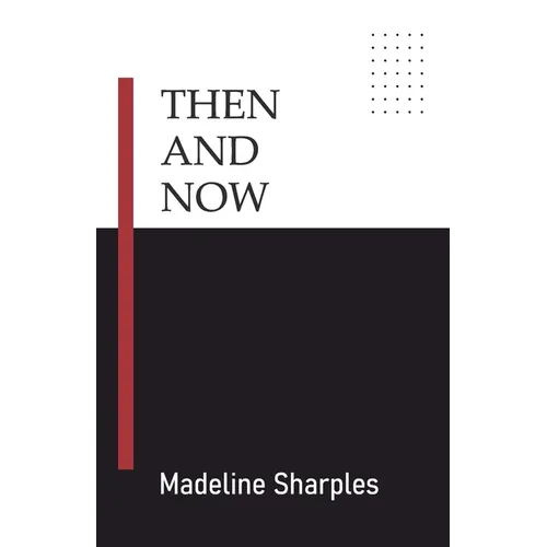 Then and Now - Paperback