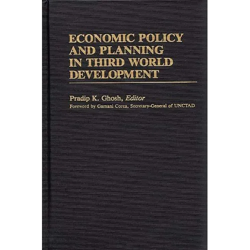 Economic Policy and Planning in Third World Development