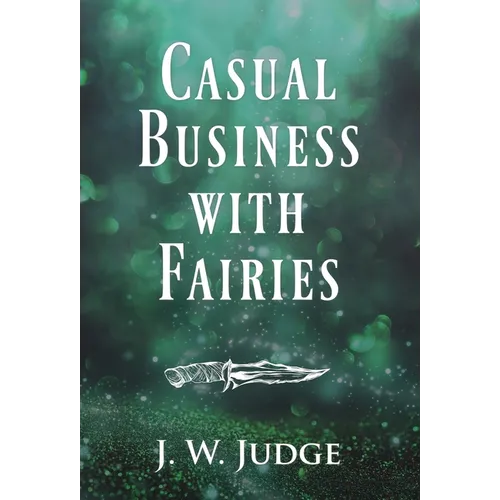 Casual Business with Fairies - Hardcover