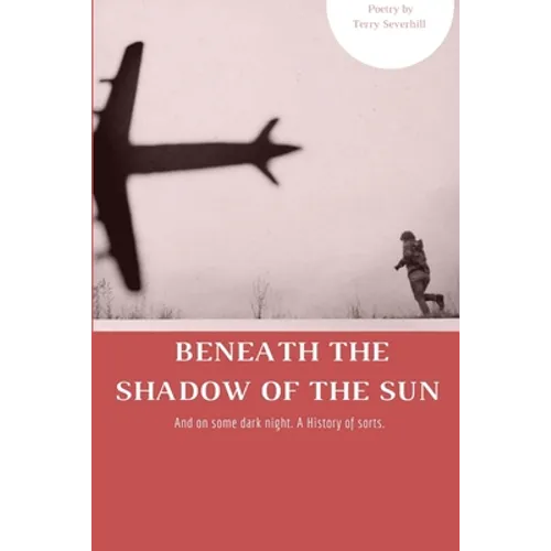 Beneath The Shadow Of The Sun - Paperback