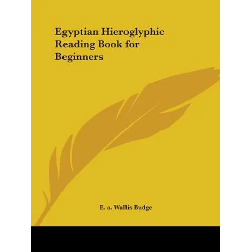 Egyptian Hieroglyphic Reading Book for Beginners - Paperback