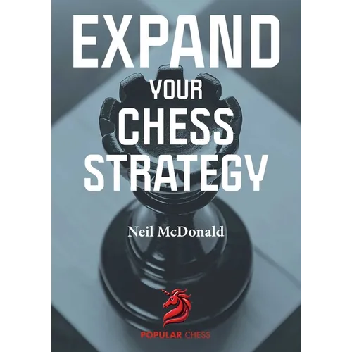 Expand Your Chess Strategy - Paperback