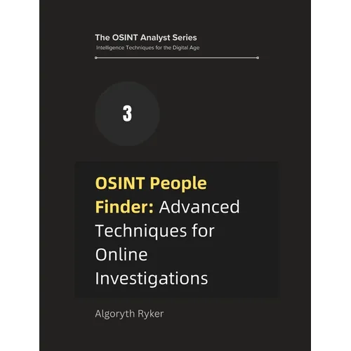 OSINT People Finder: Advanced Techniques for Online Investigations - Paperback