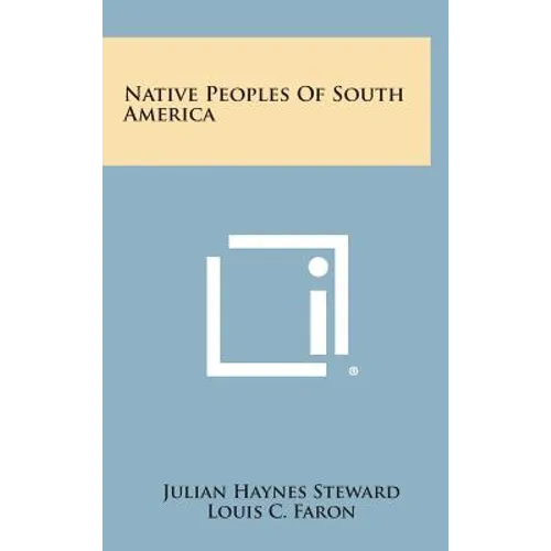 Native Peoples Of South America - Hardcover