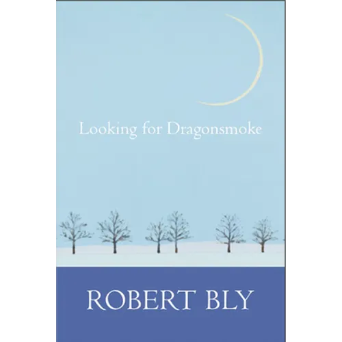 Looking for Dragon Smoke: Essays on Poetry - Paperback