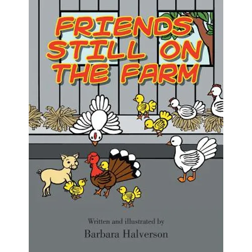 Friends Still on the Farm - Paperback