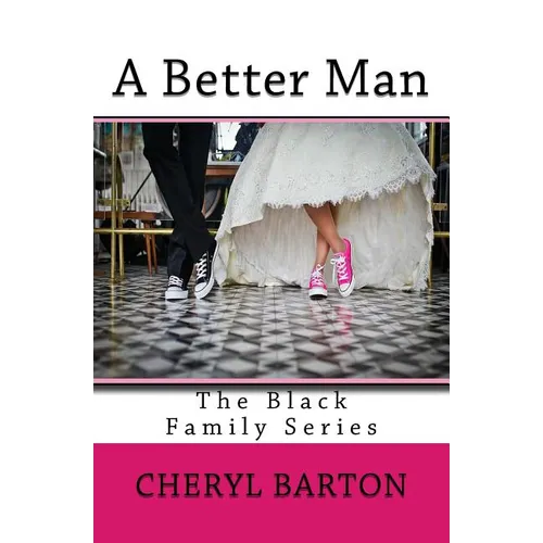 A Better Man: The Black Family Series - Paperback