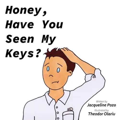 Honey, Have You Seen My Keys? - Paperback
