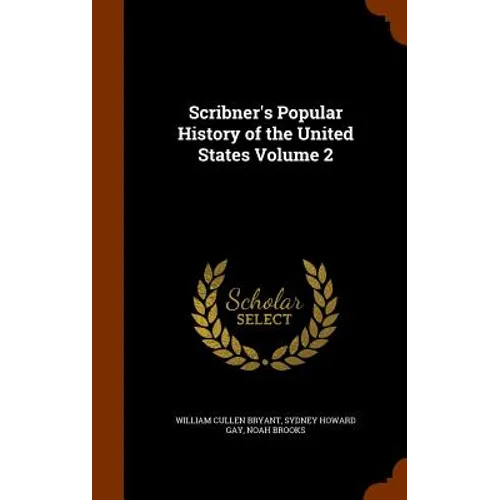 Scribner's Popular History of the United States Volume 2 - Hardcover