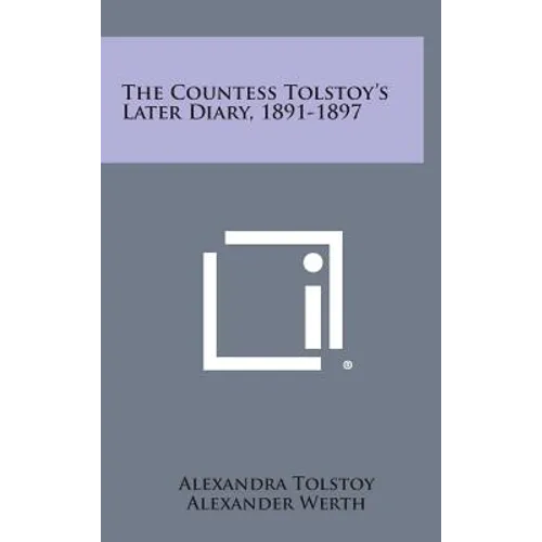 The Countess Tolstoy's Later Diary, 1891-1897 - Hardcover