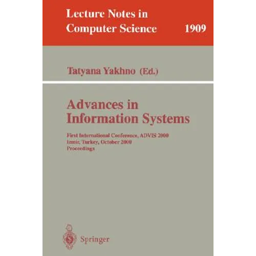 Advances in Information Systems: Third International Conference, Advis 2004, Izmir, Turkey, October 20-22, 2004. Proceedings - Paperback