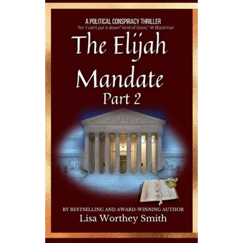 The Elijah Mandate, part 2 - Hardcover