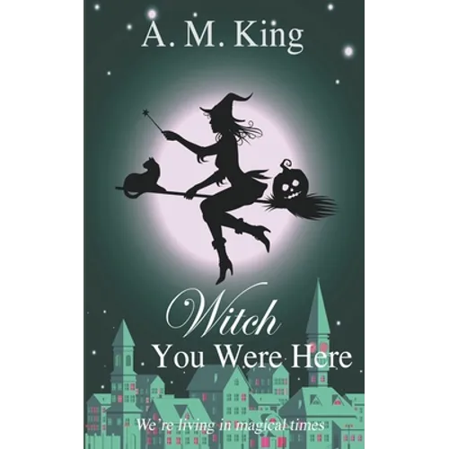 Witch You Were Here - Paperback