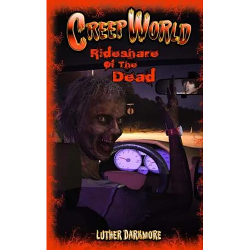 Rideshare of the Dead ( Creep World #4 ) - Paperback