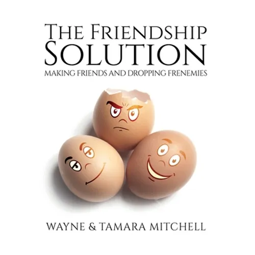 The Friendship Solution - Hardcover