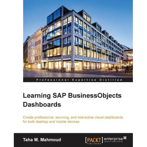Learning SAP BusinessObjects Dashboards - Paperback
