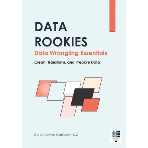 Data Rookies Data Wrangling Essentials - Paperback
