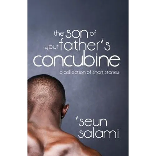The Son of Your Father's Concubine: (a collection of short stories) - Paperback