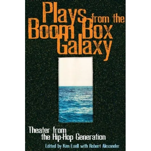 Plays from the Boom Box Galaxy: Theater from the Hip Hop Generation - Paperback