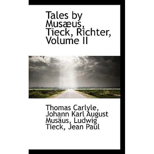 Tales by Musæus, Tieck, Richter, Volume II - Hardcover