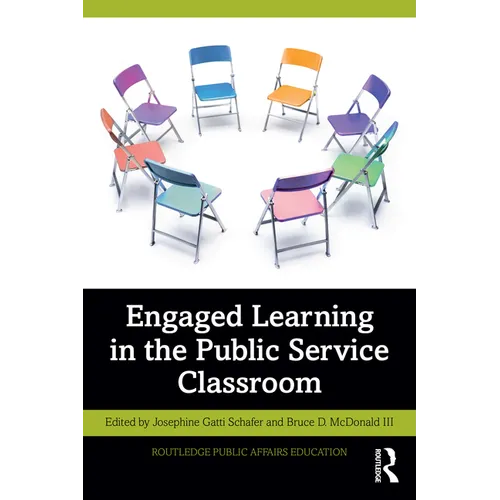 Engaged Learning in the Public Service Classroom
