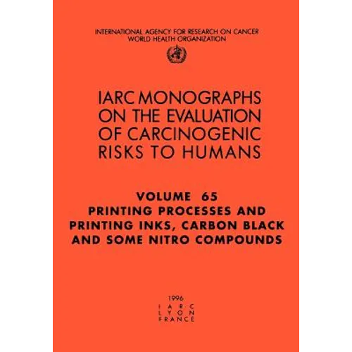 Printing Processes and Printing Inks: Carbon Black and Some Nitro Compounds - Paperback
