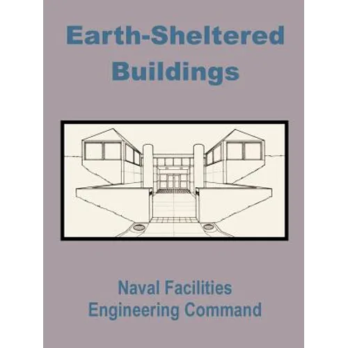 Earth-Sheltered Buildings - Paperback