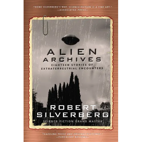 Alien Archives: Eighteen Stories of Extraterrestrial Encounters - Paperback