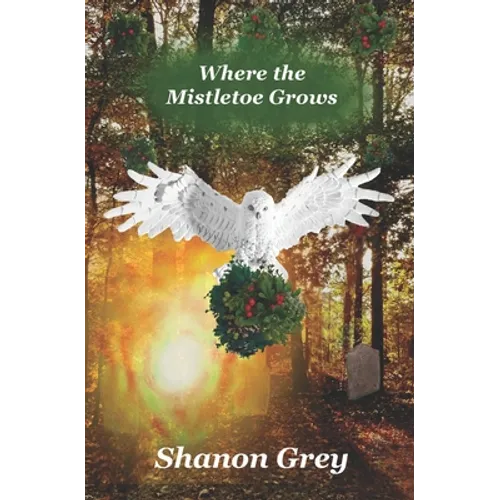 Where the Mistletoe Grows - Paperback