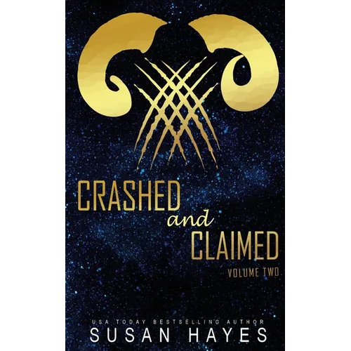 Crashed and Claimed Vol. 2: Alien Fated Mates Romance - Paperback