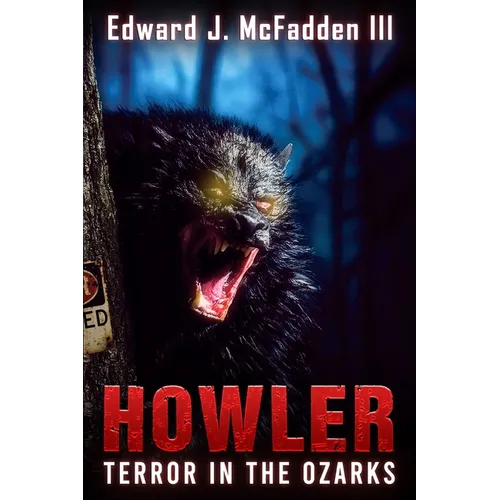 Howler: Terror in the Ozarks - Paperback
