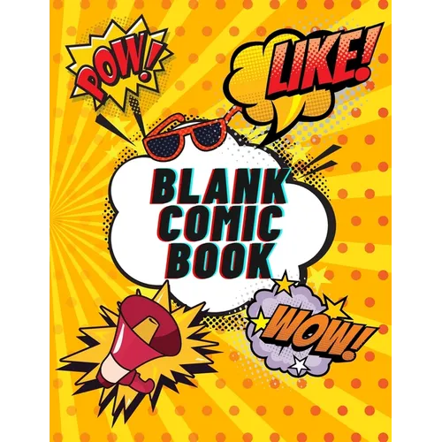 Blank Comic Book: Create Your Own Comics For KIDS and ADULTS 120 pages, Large Big 8.5