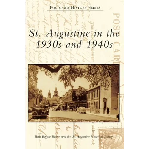 St. Augustine in the 1930s and 1940s - Hardcover