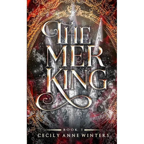 The Mer King: A Low Spice Reverse Little Mermaid Fairytale Retelling - Paperback