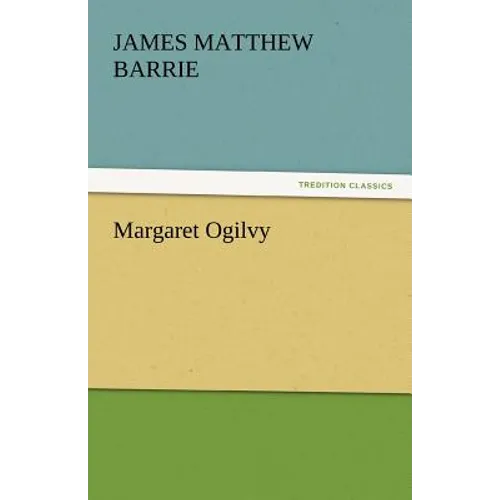 Margaret Ogilvy - Paperback