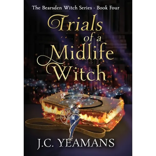Trials of a Midlife Witch - Hardcover