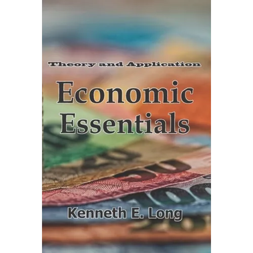 Economic Essentials: Theory and Application - Paperback