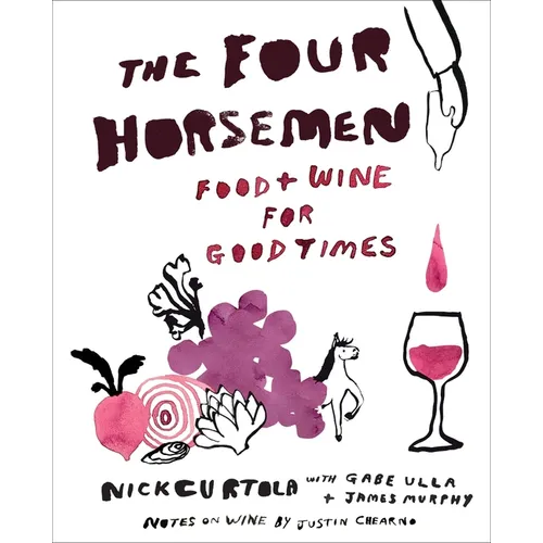 The Four Horsemen: Food and Wine for Good Times from the Brooklyn Restaurant - Hardcover