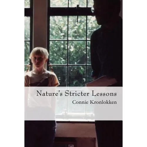 Nature's Stricter Lessons - Paperback