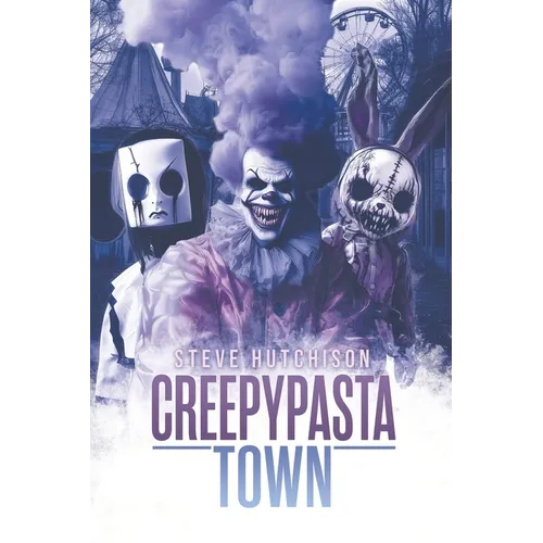 Creepypasta Town - Paperback