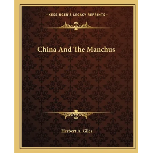 China And The Manchus - Paperback