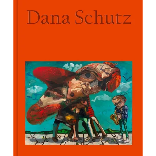 Dana Schutz: Jupiter's Lottery - Hardcover