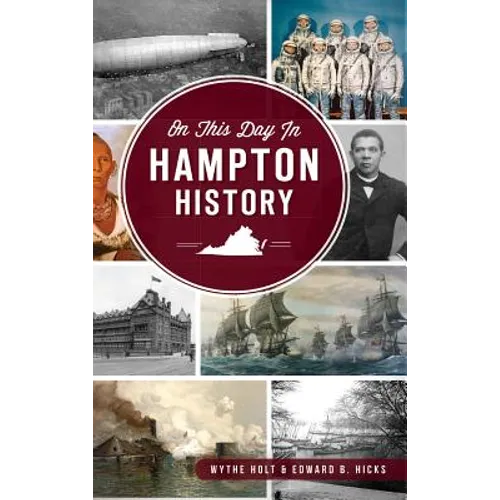 On This Day in Hampton, Virginia History - Hardcover