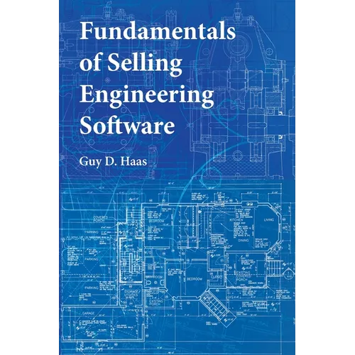 Fundamentals of Selling Engineering Software - Paperback