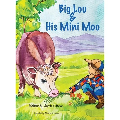 Big Lou & His Mini Moo - Hardcover