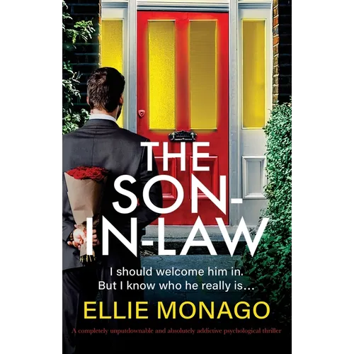 The Son-in-Law: A completely unputdownable and absolutely addictive psychological thriller - Paperback
