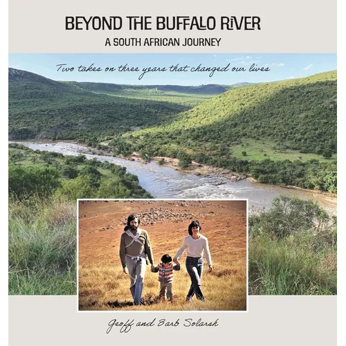 Beyond the Buffalo River: A South African Story - Hardcover